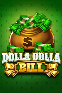 Dolla Dolla Bill